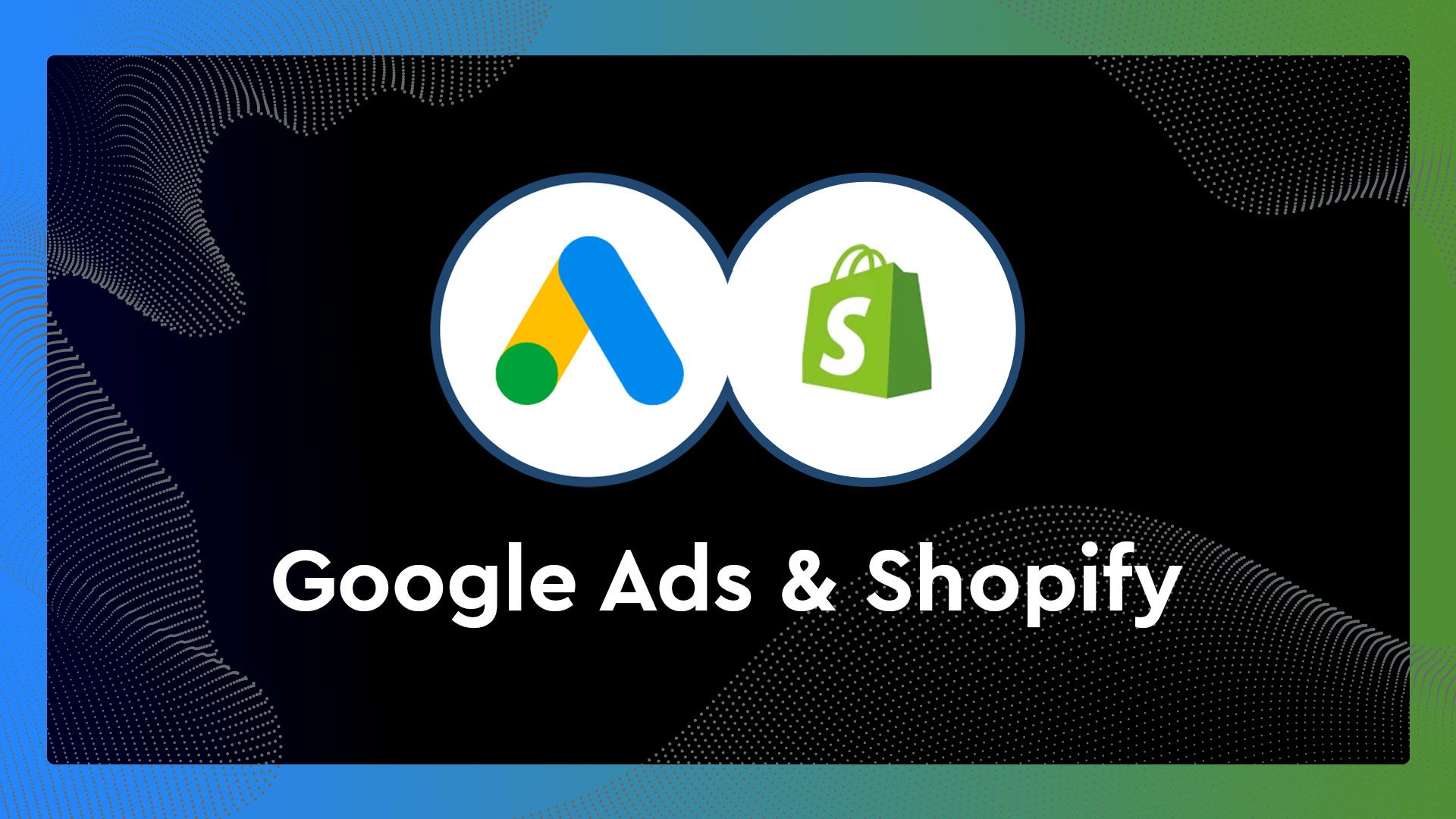 google ads και shopify logo